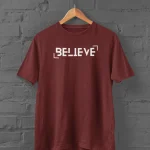 Believe Maroon T-Shirt
