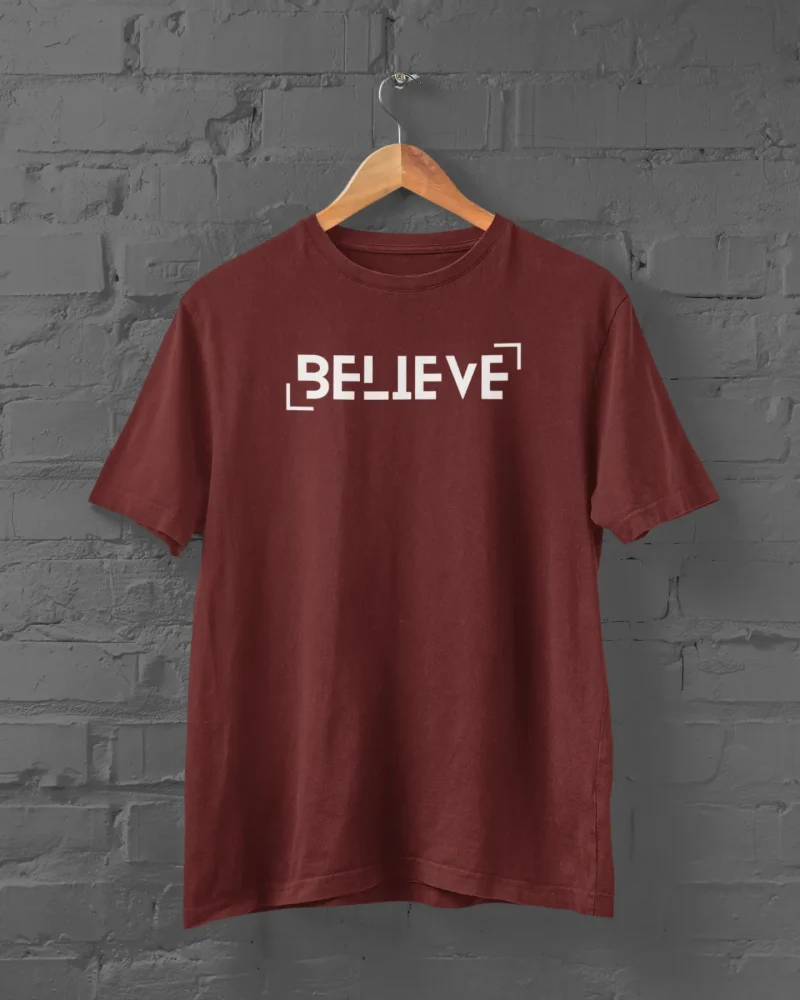 Believe Maroon T-Shirt