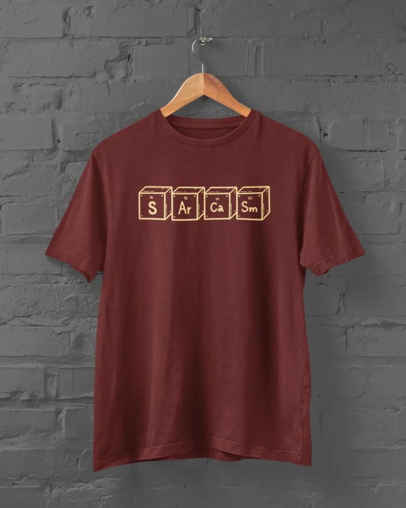 Sarcasm Maroon T-Shirt